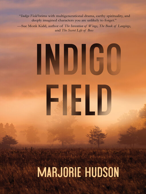 Title details for Indigo Field by Marjorie Hudson - Available